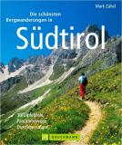 Bruckmann - Die schönsten Bergwanderungen in Südtirol